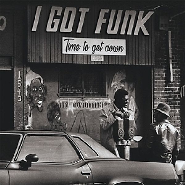 I Got Funk-Time To Get Down (Lp+Mp3) (Vinyl), Diverse Interpreten