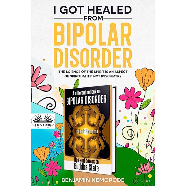 I Got Healed From Bipolar Disorder, Benjamin Nemopode