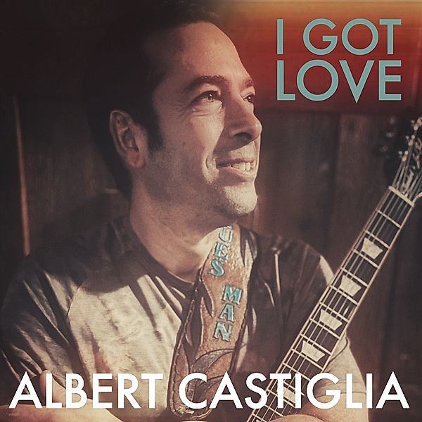 I Got Love, Albert Castiglia