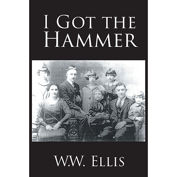 I Got the Hammer, W. W. Ellis