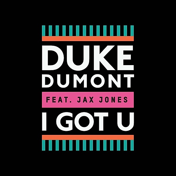 I Got U, Duke Dumont