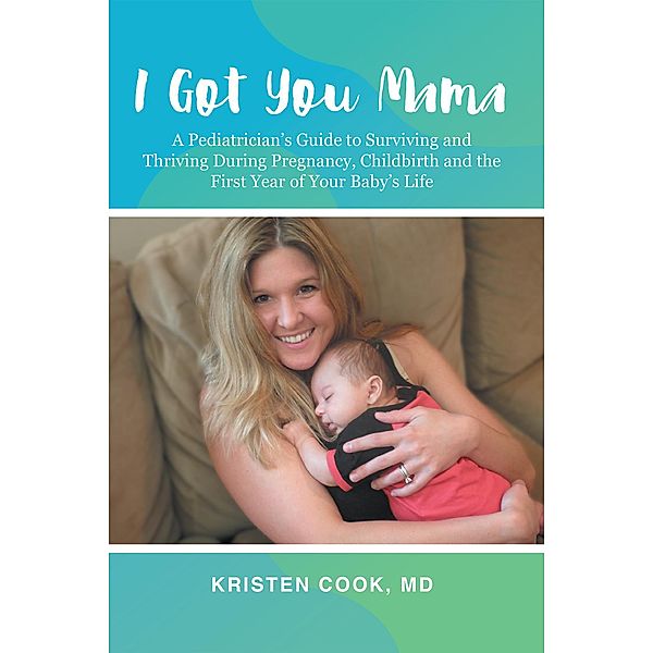 I Got You Mama, Kristen Cook Md