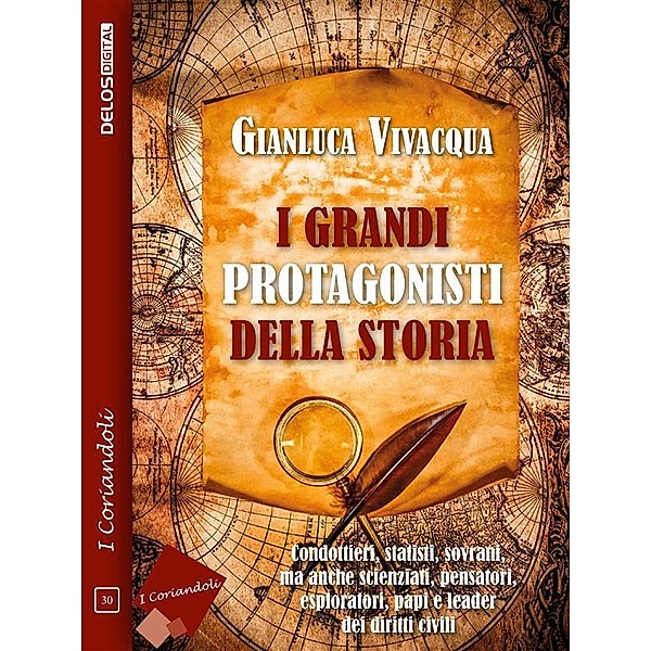 I grandi protagonisti della Storia / I coriandoli, Gianluca Vivacqua