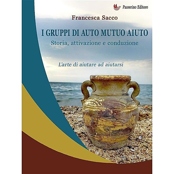 I gruppi di auto mutuo aiuto, Francesca Sacco