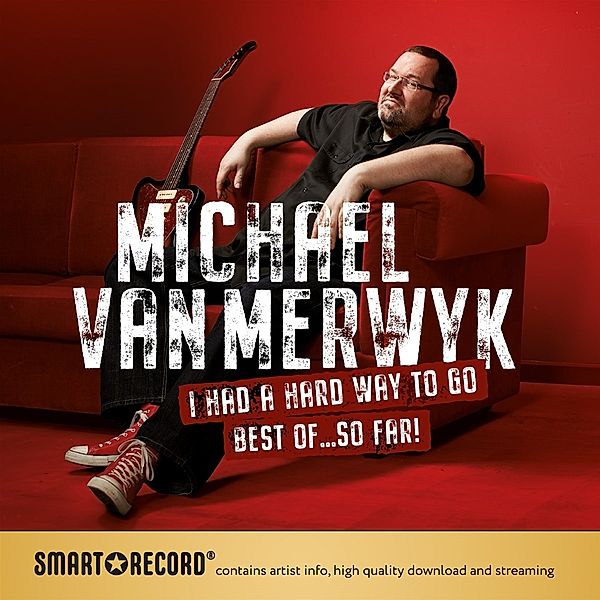 I Had A Hard Way To Go (Best Of...So Far!), Michael van Merwyk