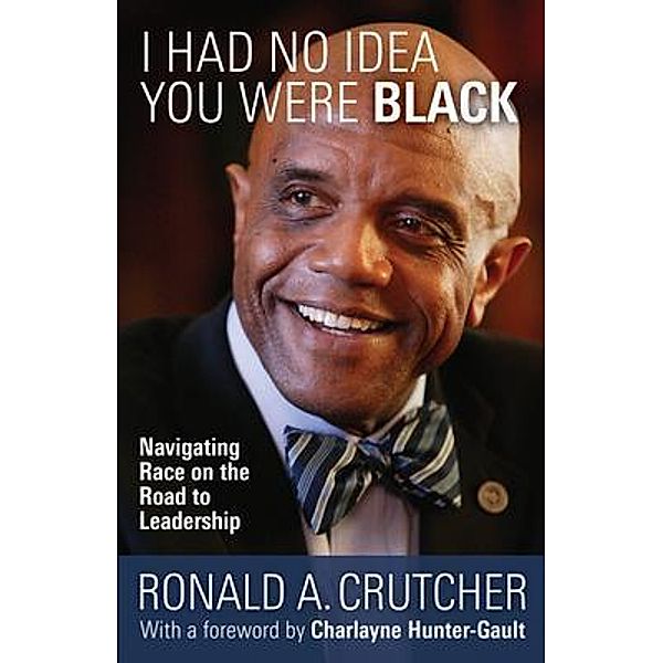 I Had No Idea You Were Black, Ronald Crutcher