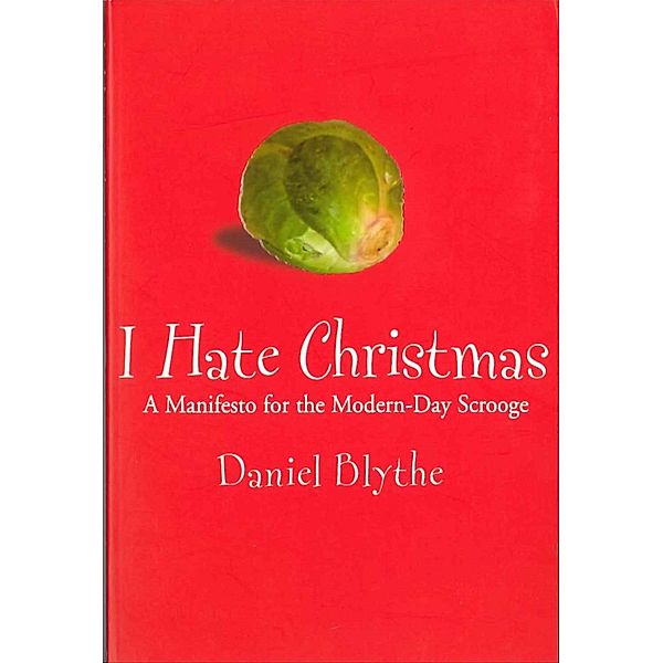 I Hate Christmas, Daniel Blythe