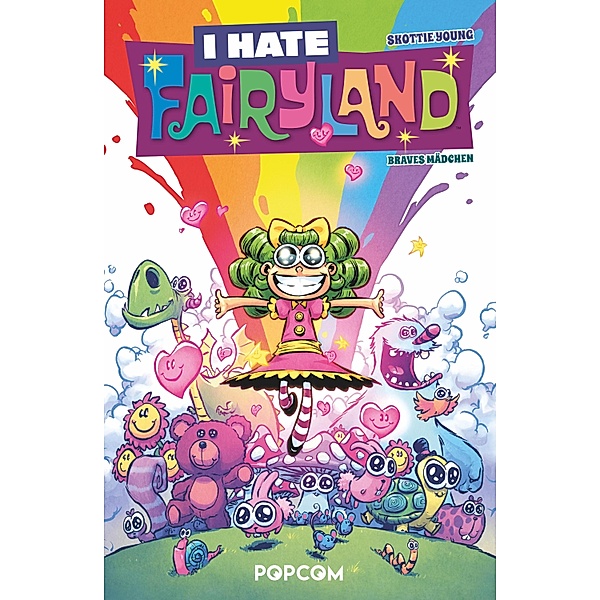 I hate Fairyland 03: Braves Mädchen / I hate Fairyland Bd.3, Skottie Young