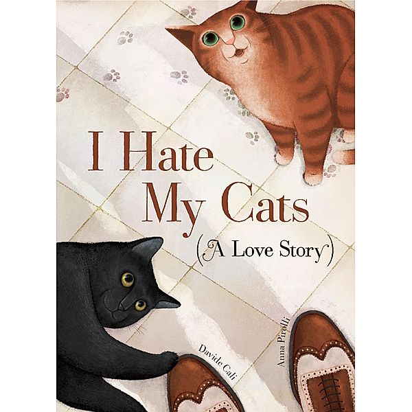 I Hate My Cats (A Love Story), Davide Cali
