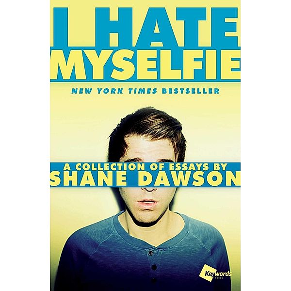 I Hate Myselfie, Shane Dawson