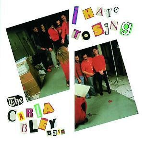 I Hate To Sing, Carla Band Bley