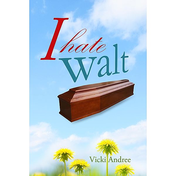 I Hate Walt / eBookIt.com, Vicki Andree