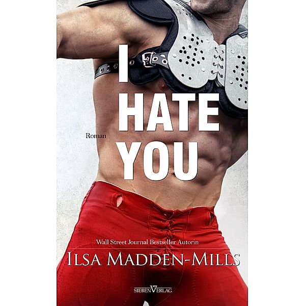 I hate you / Waylon Bd.3, Ilsa Madden-Mills
