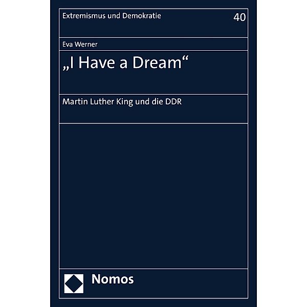 I Have a Dream / Extremismus und Demokratie Bd.40, Eva Werner