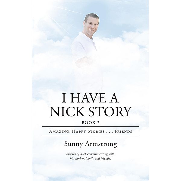 I Have a Nick Story Book 2, Sunny Armstrong