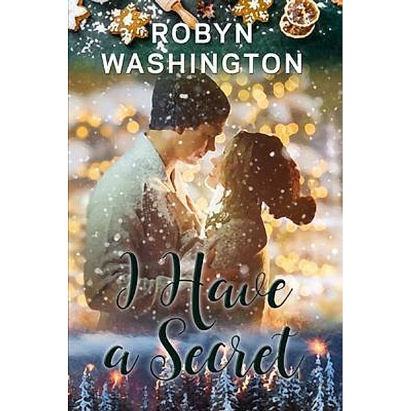 I Have a Secret / Robyn Washington, Robyn Washington