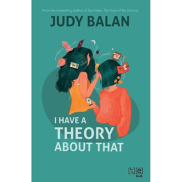 I Have a Theory about That, Judy Balan