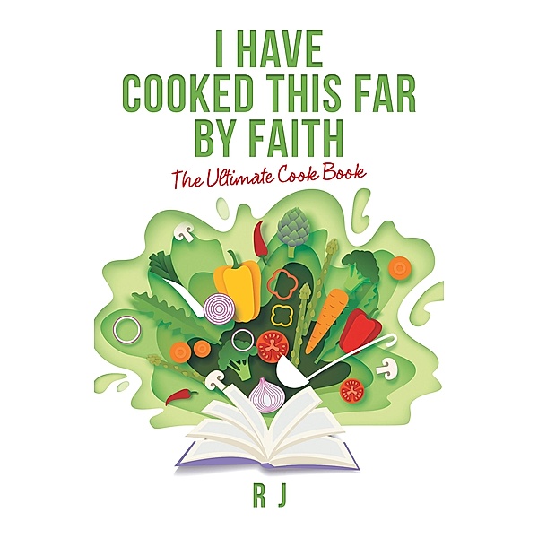 I Have Cooked This Far by Faith, R. J