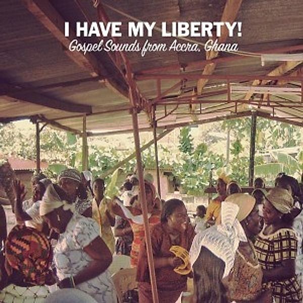 I Have My Liberty! Gospel Sounds, Diverse Interpreten