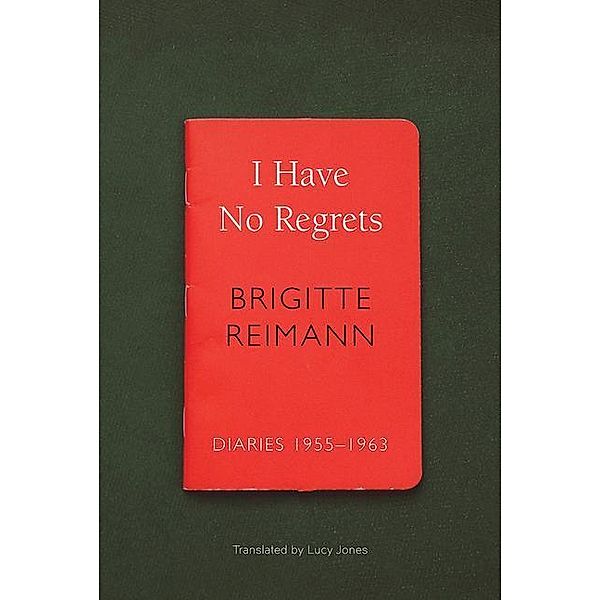 I Have No Regrets, Brigitte Reimann