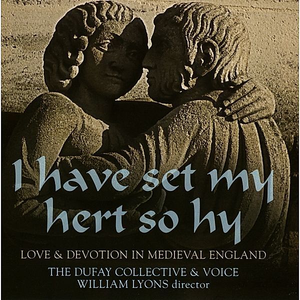 I Have Set My Hert So Hy, The Dufay Collective, Voice
