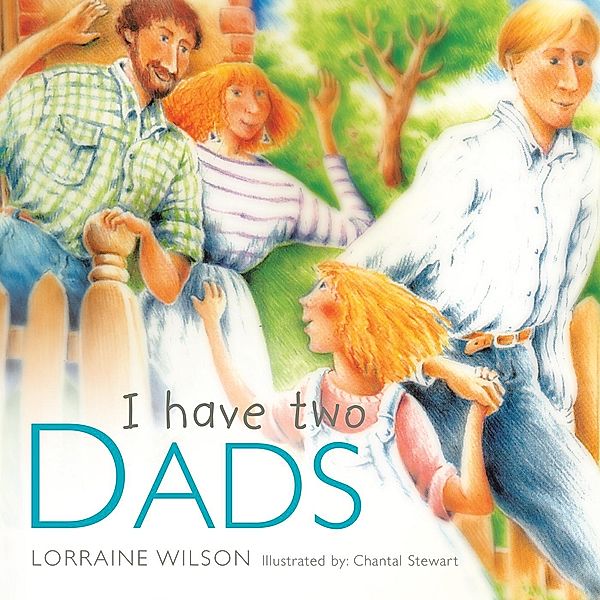 I Have Two Dads, Lorraine Wilson