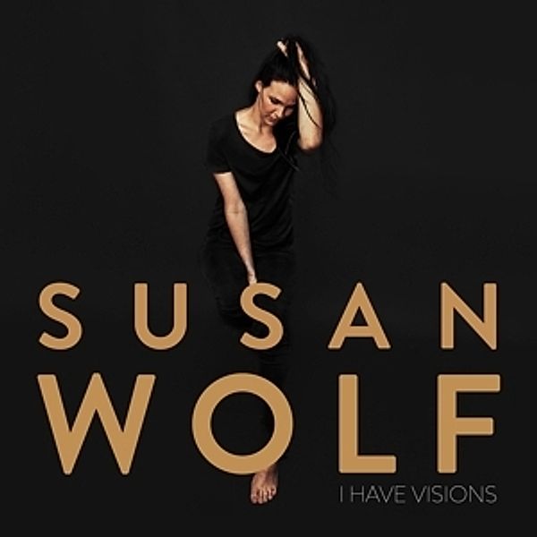 I Have Visions, Susan Wolf