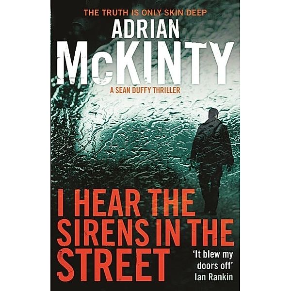 I Hear the Sirens in the Street, Adrian McKinty