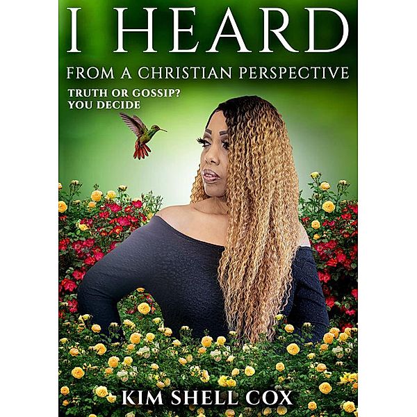 I Heard, Kim Shell Cox