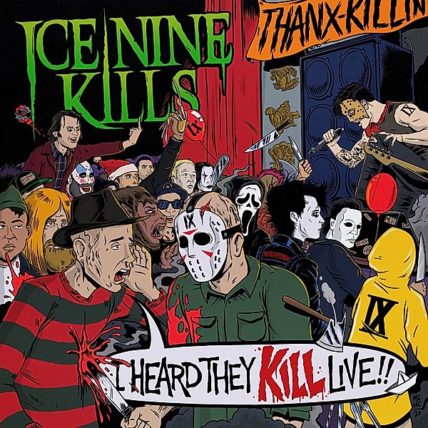 I Heard They Kill Live, Ice Nine Kills