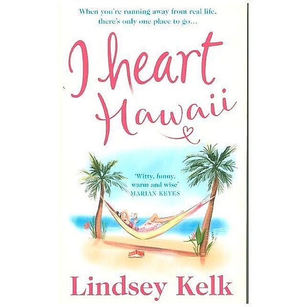 I Heart Hawaii, Lindsey Kelk