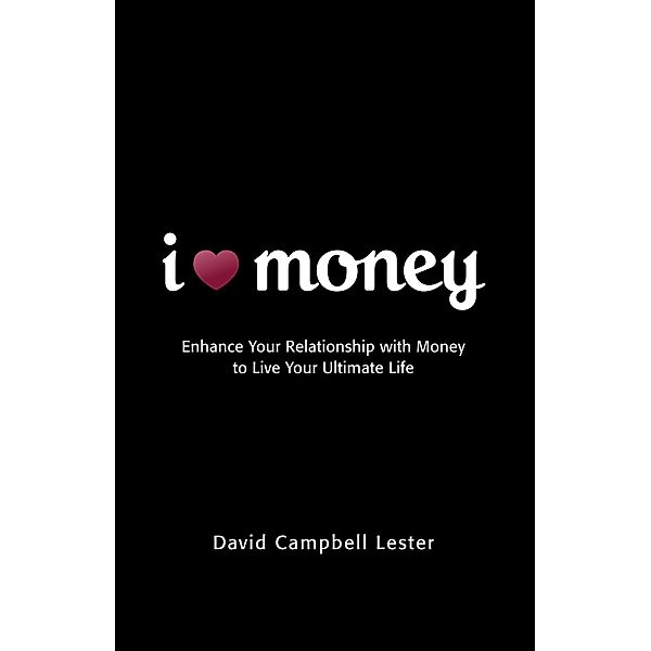 I Heart Money, David Campbell Lester