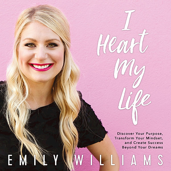 I Heart My Life, Emily Williams