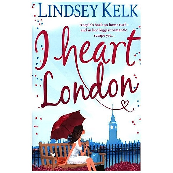 I Heart Series / Book 5 / I Heart London, Lindsey Kelk