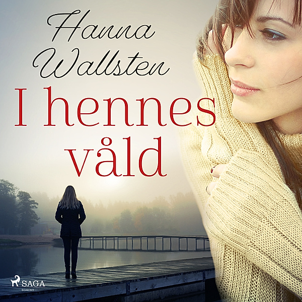 I hennes våld, Hanna Wallsten