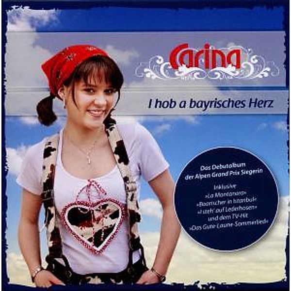 I Hob A Bayrisches Herz, Carina