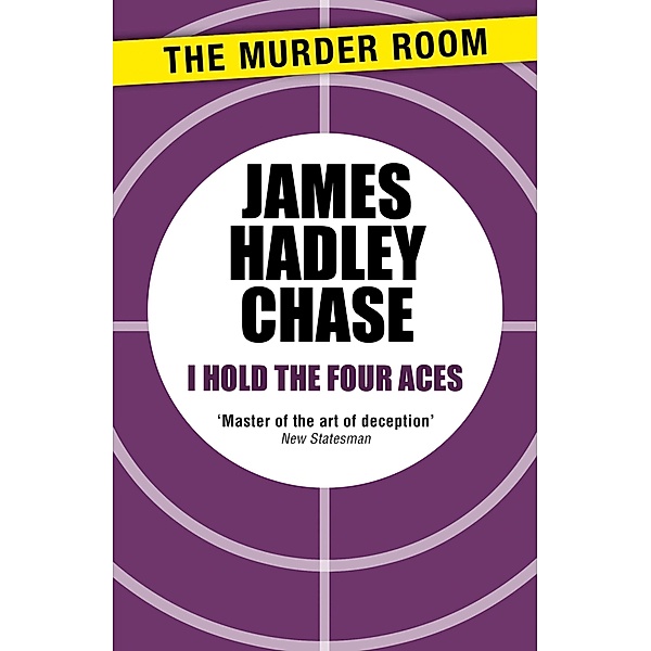 I Hold the Four Aces / Murder Room Bd.291, James Hadley Chase