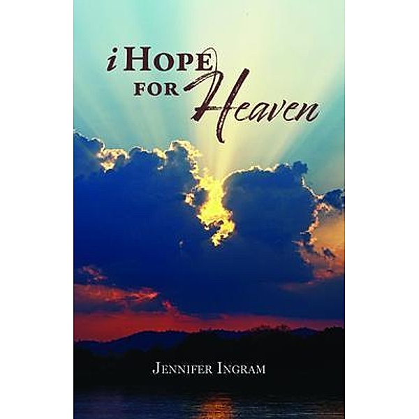 I Hope for Heaven, Jennifer Ingram