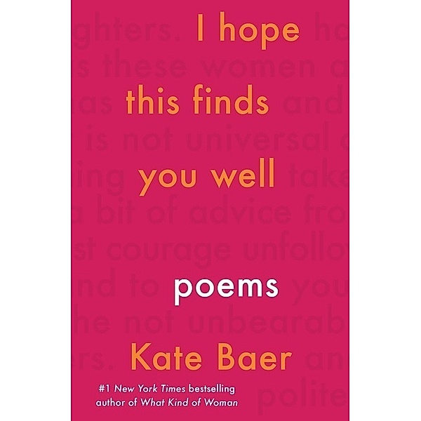 I Hope This Finds You Well, Kate Baer