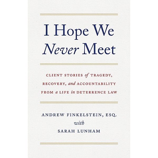I Hope We Never Meet, Andrew Finkelstein, Sarah Lunham