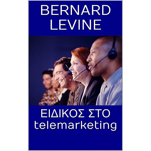 I I I I IsIYI  I I IY TELEMARKETING, Bernard Levine