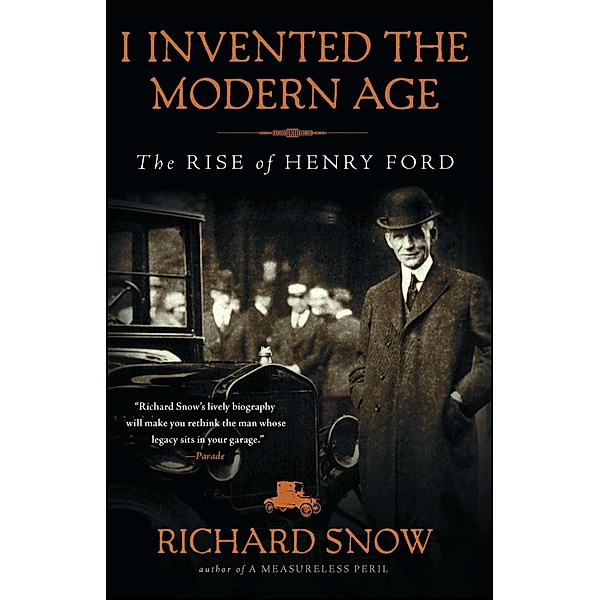 I Invented the Modern Age, Richard Snow