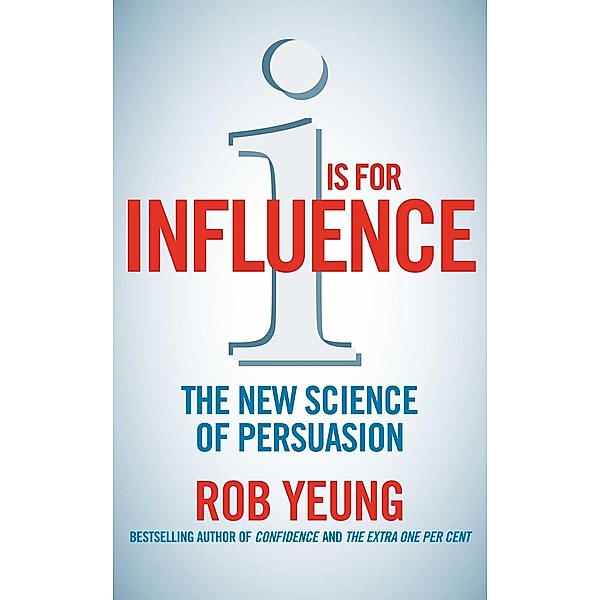 I is for Influence, Rob Yeung