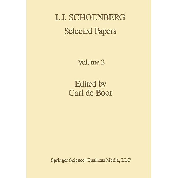 I. J. Schoenberg Selected Papers / Contemporary Mathematicians, Boor