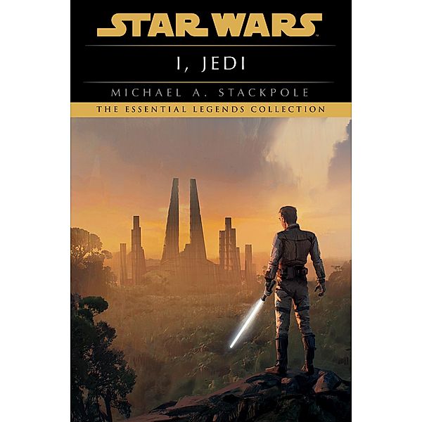 I, Jedi: Star Wars Legends / Star Wars - Legends, Michael A. Stackpole