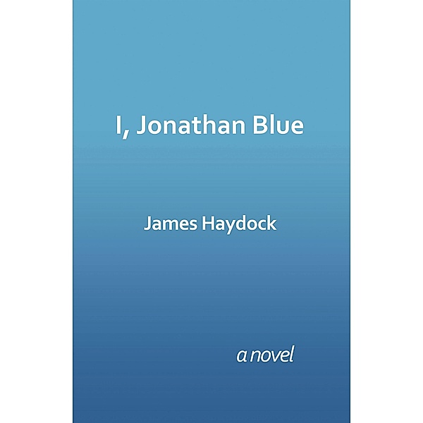 I, Jonathan Blue, James Haydock