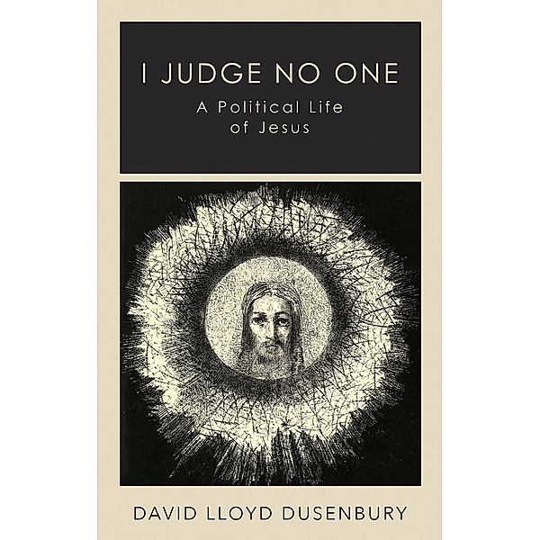 I Judge No One, David Lloyd Dusenbury