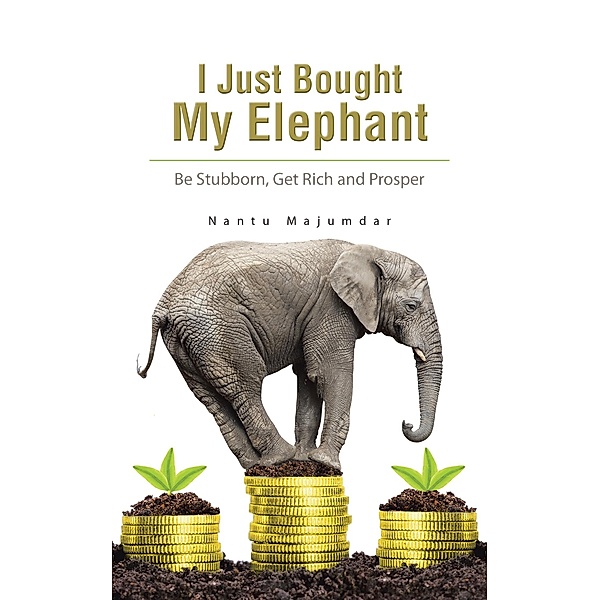 I Just Bought My Elephant, Nantu Majumdar