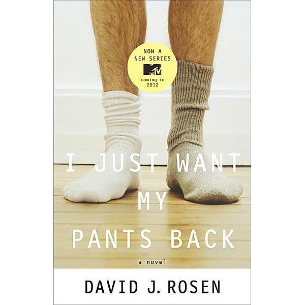 I Just Want My Pants Back, David Rosen