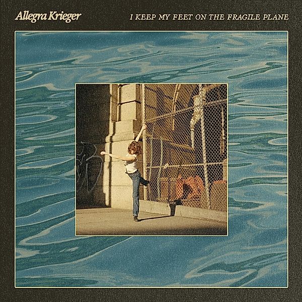 I Keep My Feet On The Fragile Plane (Vinyl), Allegra Krieger